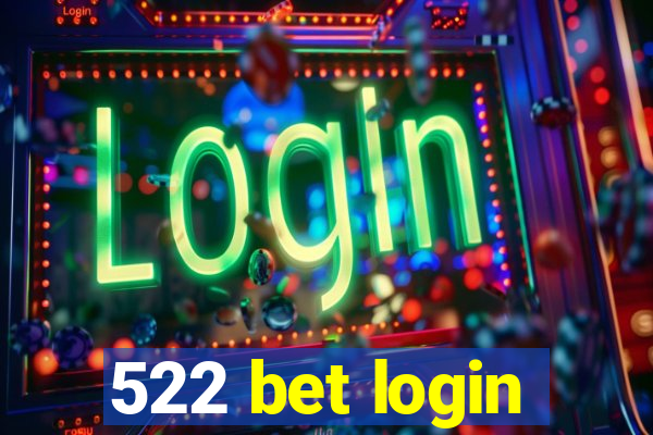 522 bet login