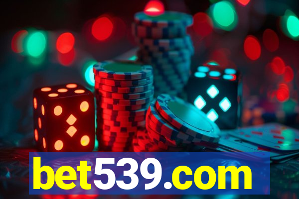 bet539.com