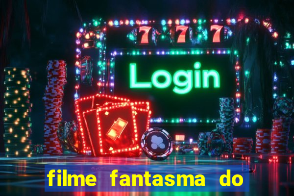 filme fantasma do natal passado