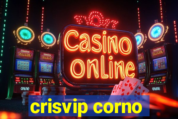 crisvip corno