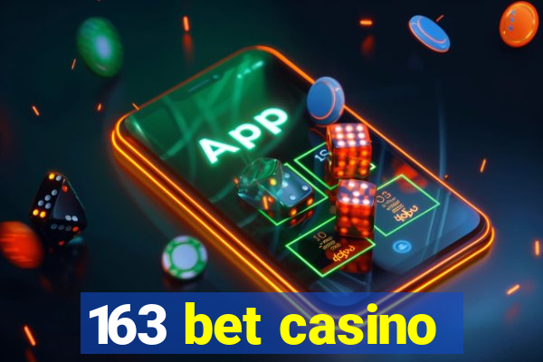 163 bet casino