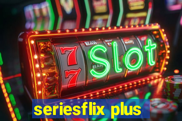 seriesflix plus