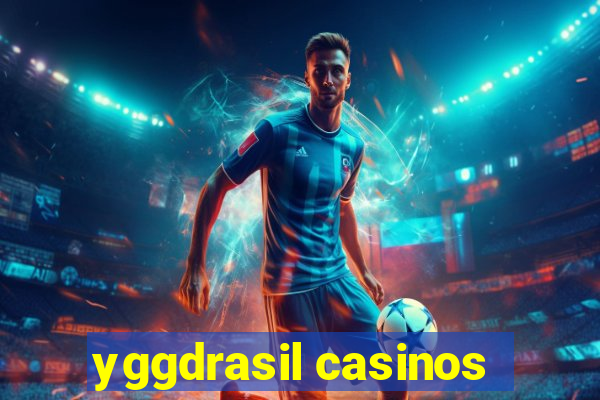 yggdrasil casinos