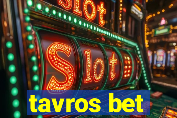 tavros bet