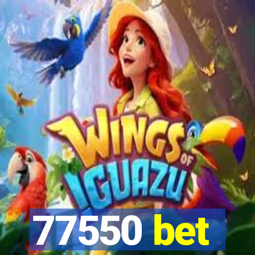 77550 bet