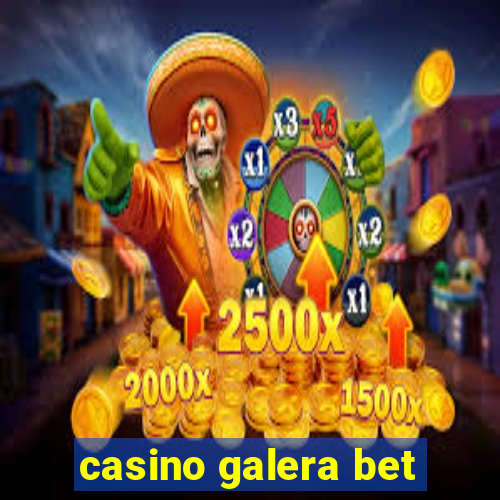 casino galera bet