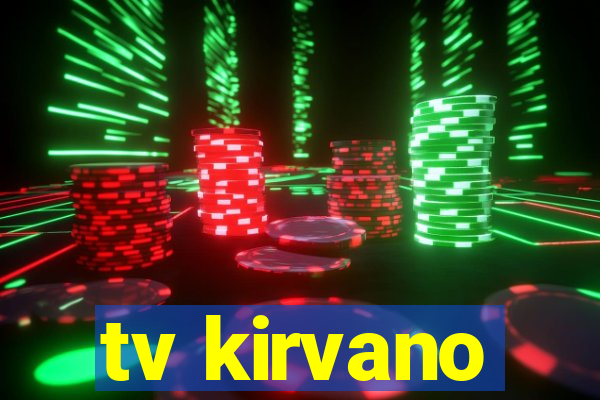 tv kirvano