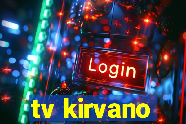 tv kirvano