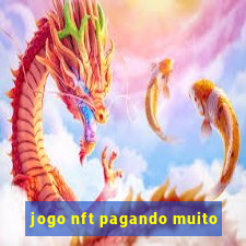 jogo nft pagando muito