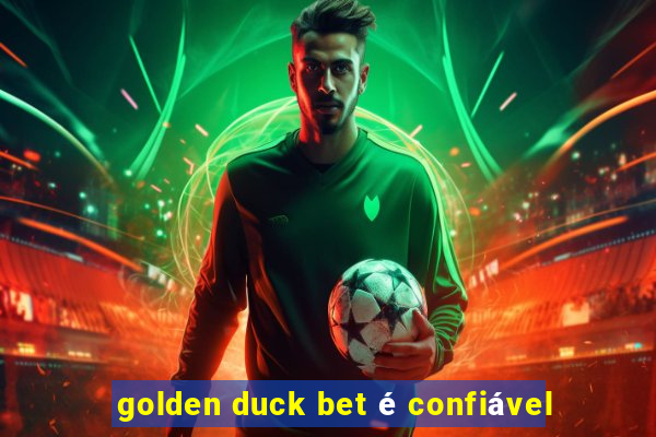 golden duck bet é confiável