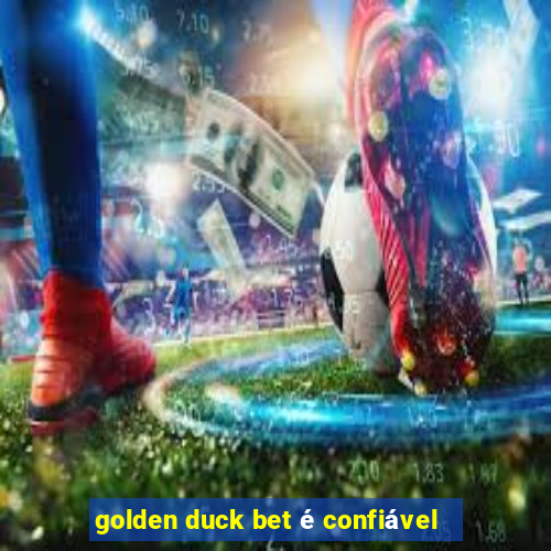 golden duck bet é confiável