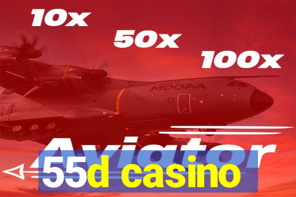 55d casino