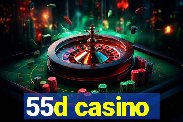 55d casino