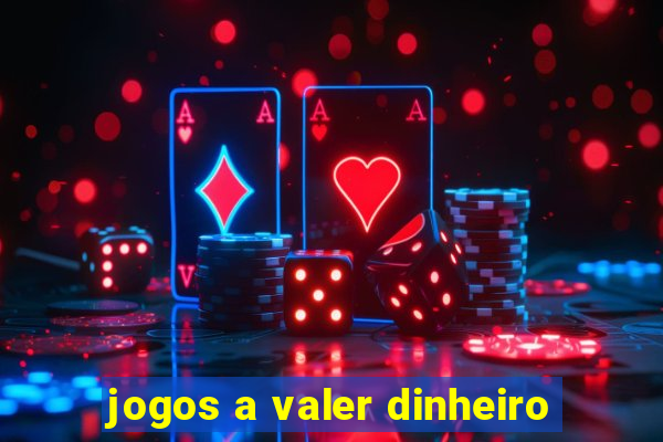 jogos a valer dinheiro