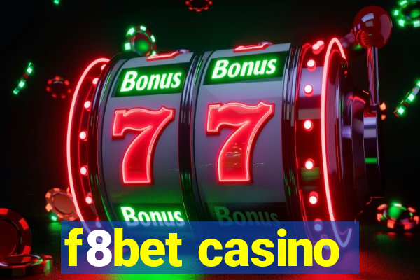 f8bet casino