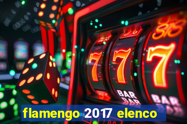 flamengo 2017 elenco