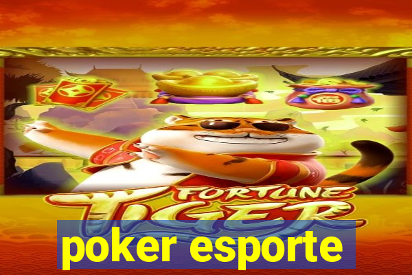 poker esporte