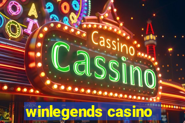 winlegends casino