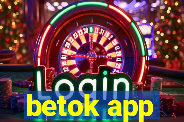 betok app