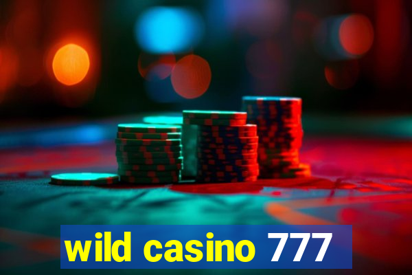 wild casino 777