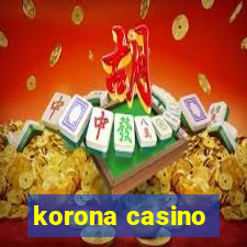 korona casino