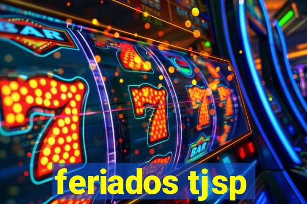 feriados tjsp