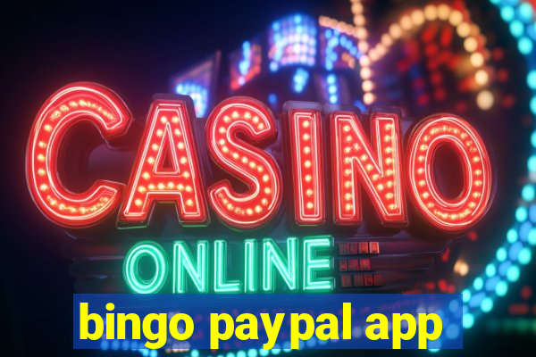 bingo paypal app