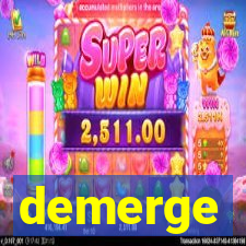 demerge