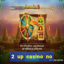 2 up casino no deposit bonus code