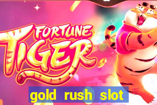 gold rush slot soldi veri