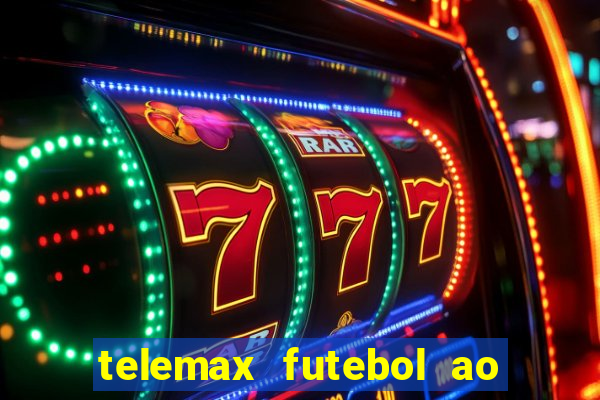 telemax futebol ao vivo gratis