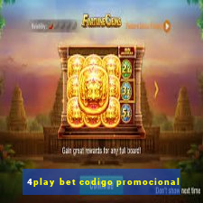 4play bet codigo promocional