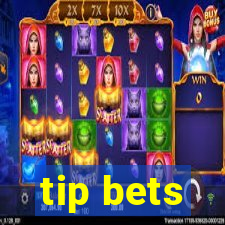 tip bets