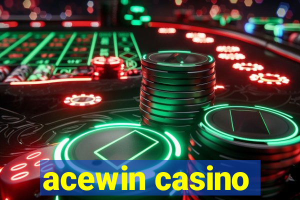 acewin casino