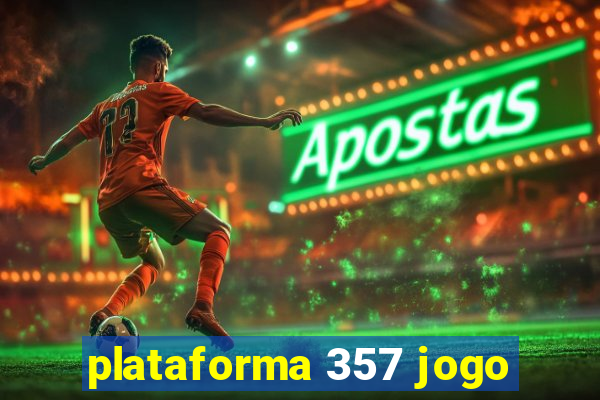 plataforma 357 jogo