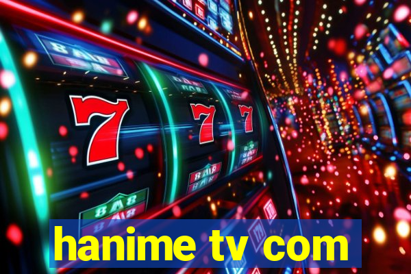 hanime tv com