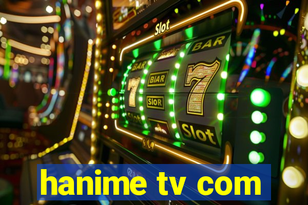 hanime tv com