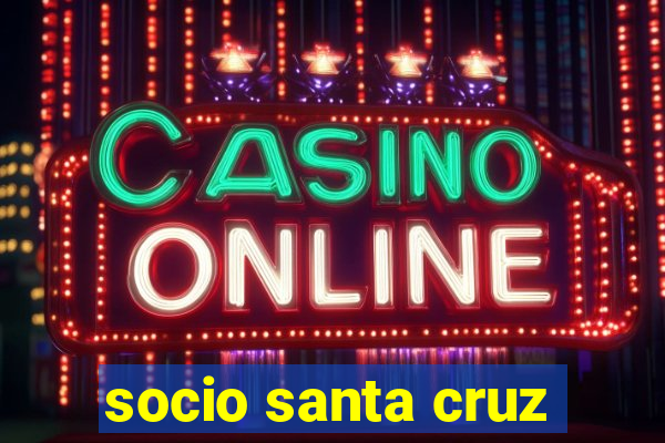 socio santa cruz