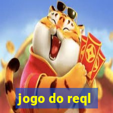 jogo do reql