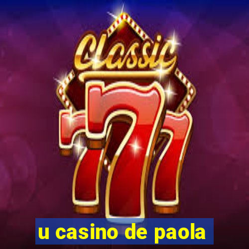 u casino de paola