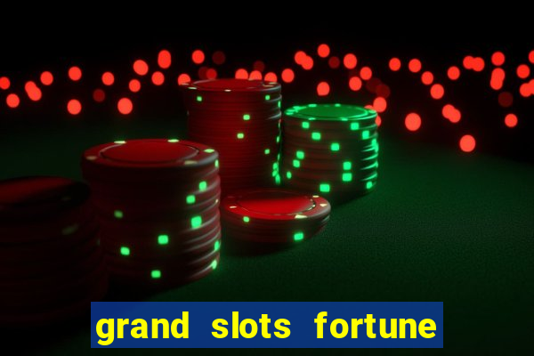 grand slots fortune tiger paga