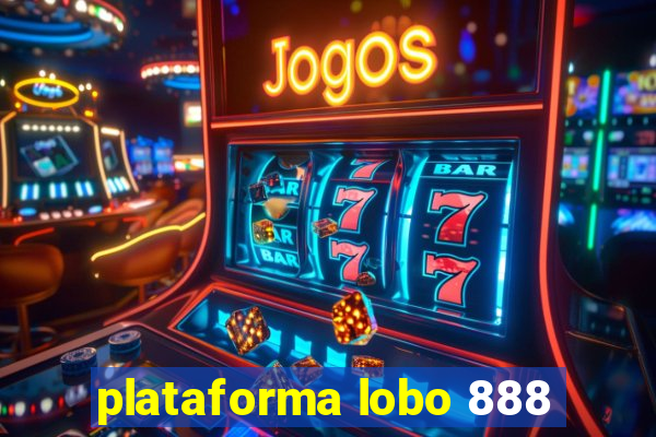 plataforma lobo 888