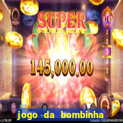 jogo da bombinha estrela bet