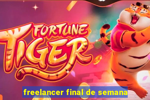 freelancer final de semana