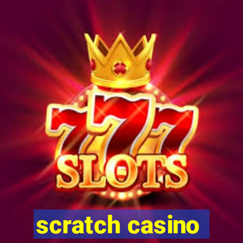 scratch casino