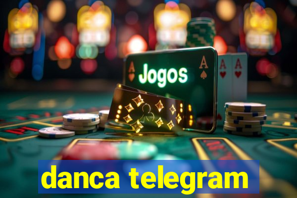 danca telegram