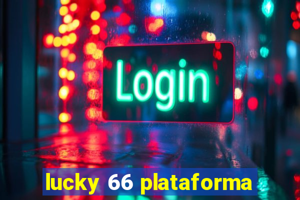 lucky 66 plataforma