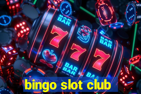 bingo slot club