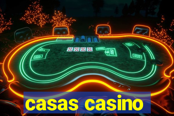 casas casino