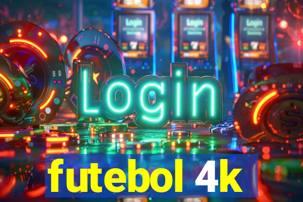 futebol 4k